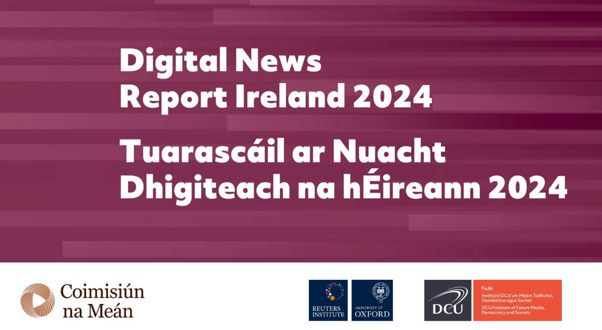 Reuters Digital News Report 2024: Insights into Ireland’s Media Landscape